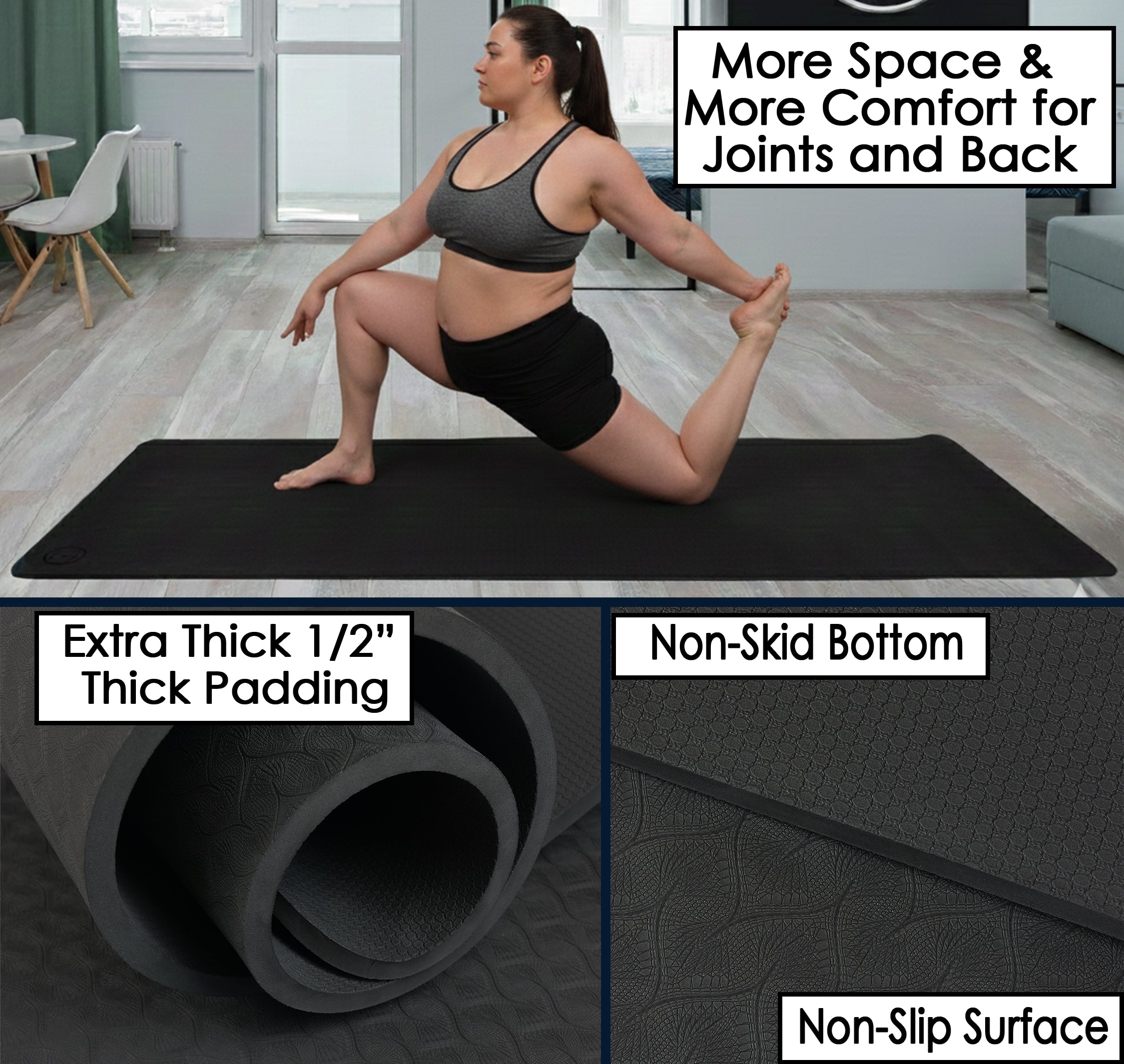 Woman stretching on extra thick 1/2" 
extra large yoga mat with non slip surface