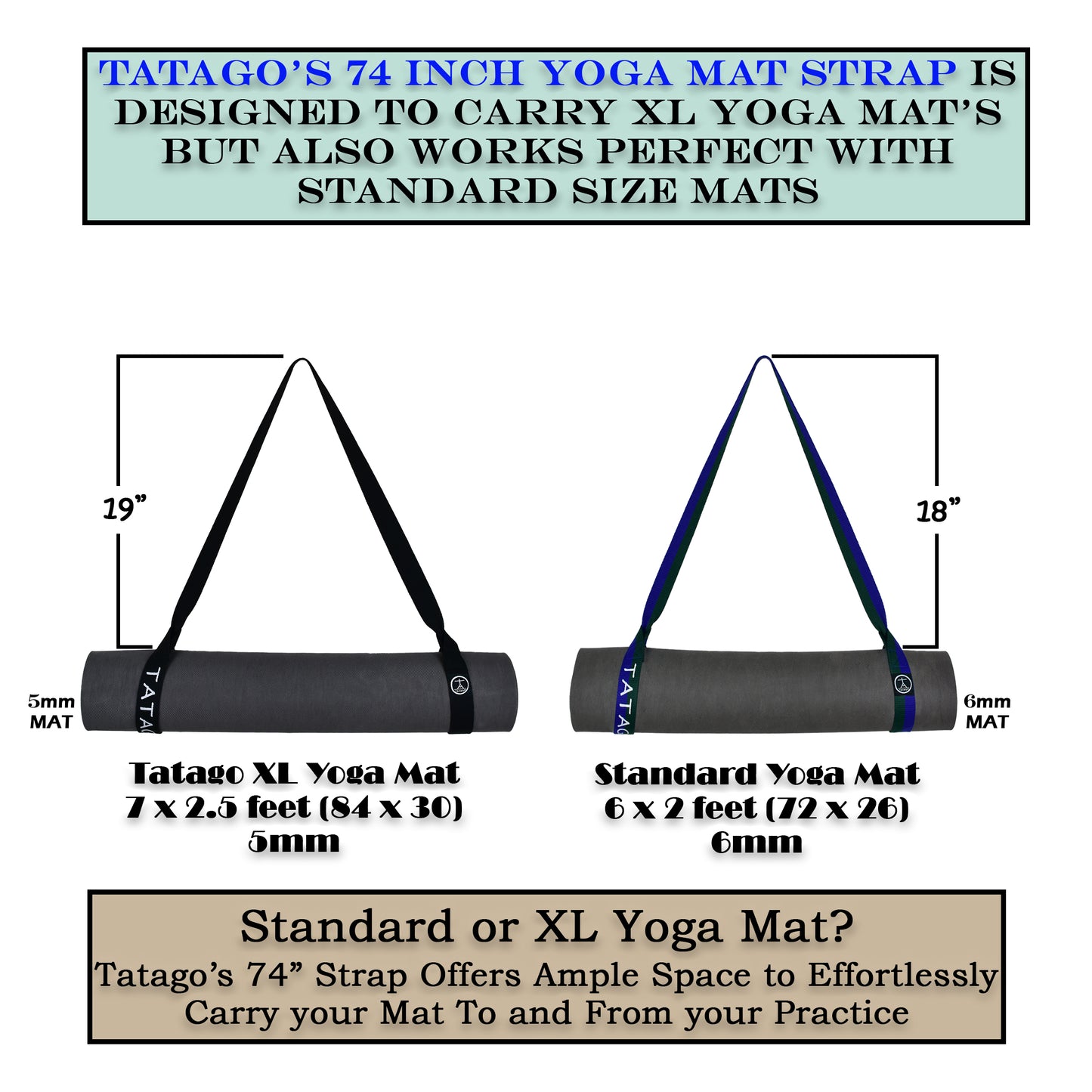 Strap yoga mat with measurements for carrying XL and standard size yoga mats.